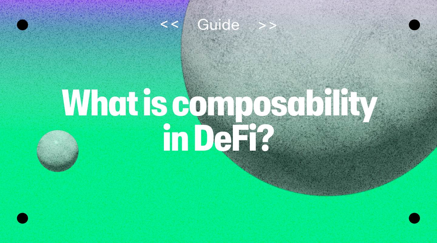 What is composability in DeFi? A guide to DeFi composability - MoonPay -  MoonPay
