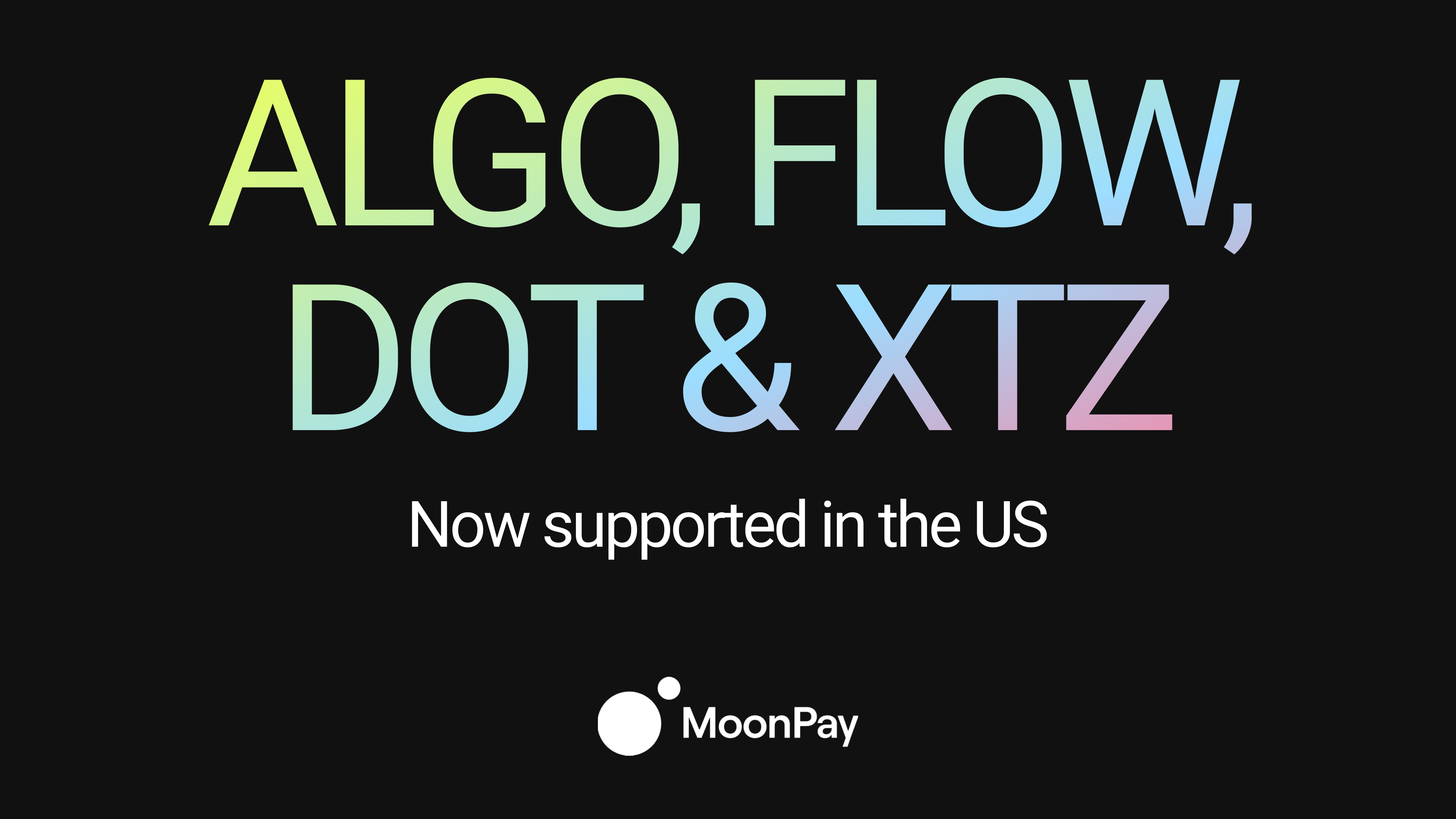 ALGO, FLOW, DOT, and XTZ now supported in the US - MoonPay